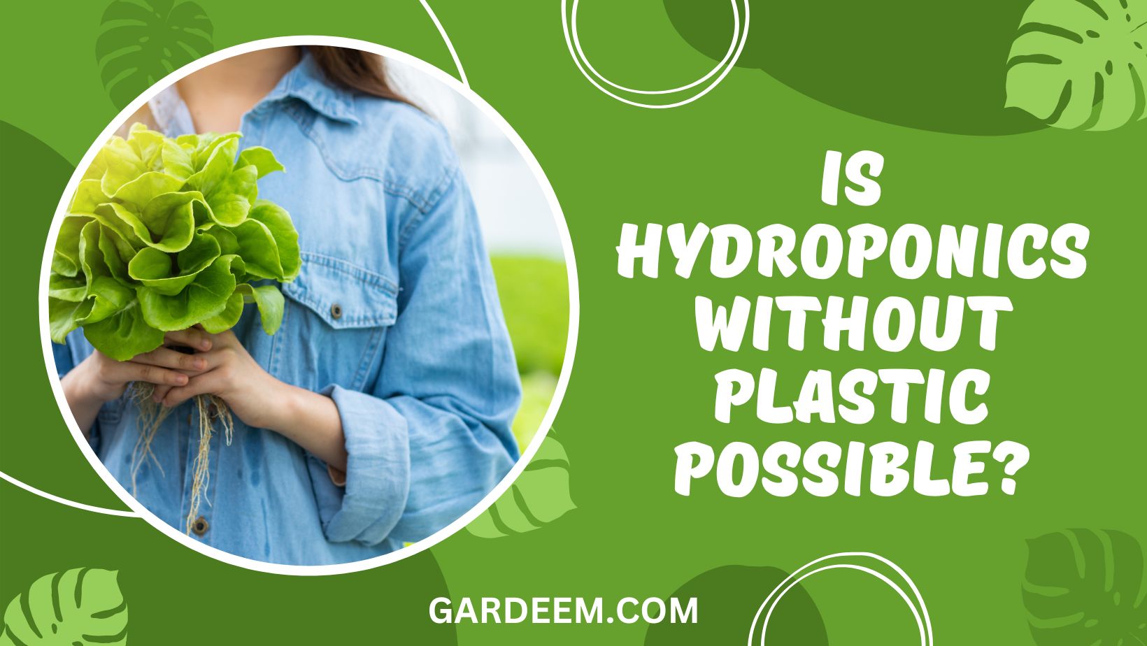 Is Hydroponics Without Plastic Possible